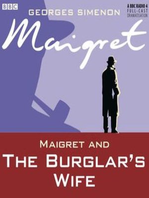 cover image of Maigret and the Burglar's Wife